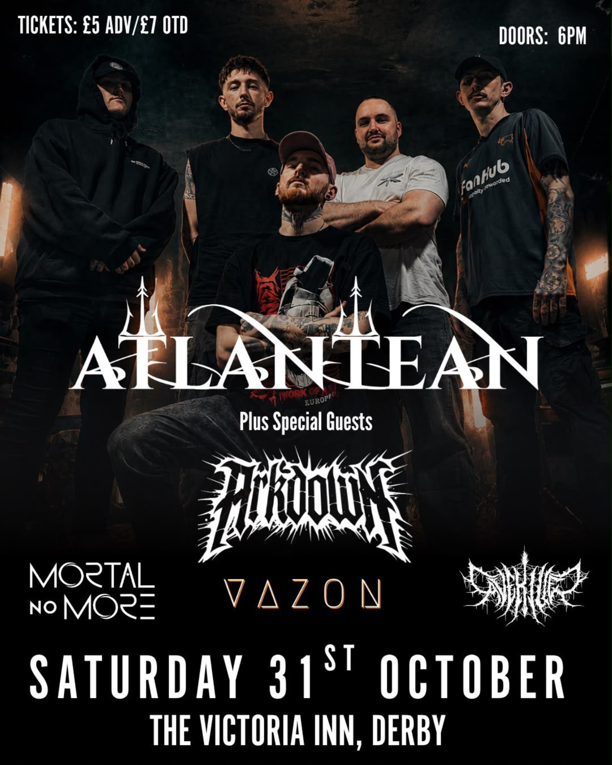 ATLANTEAN // ARKDOWN // VAZON // CAVEKILLER // MORTAL NO MORE - Derby 31/10/26
